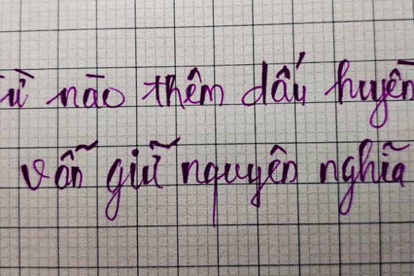 Đố vui tiếng Việt: Từ nào thêm dấu huyền không đổi nghĩa?