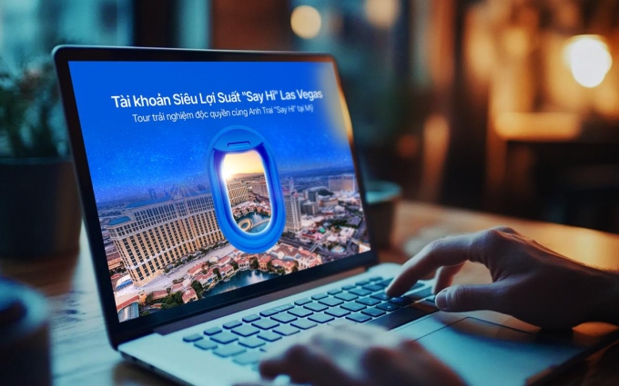 Tài khoản Siêu lợi suất hưởng nhiều đặc quyền, trong đó có suất đến Las Vegas cùng dàn sao Anh trai say hi. Ảnh: VIB