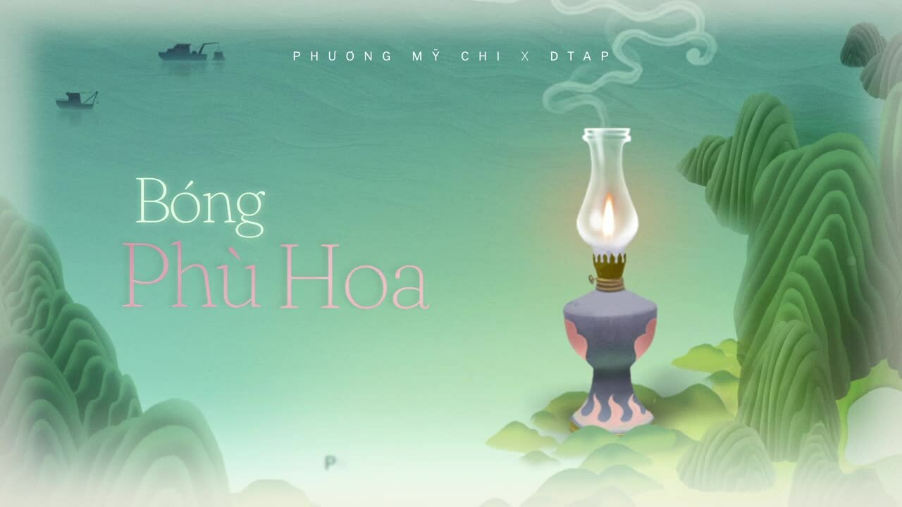 Phương Mỹ Chi hát "Bóng phù hoa"