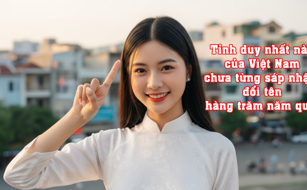 Tỉnh Nào Ở Việt Nam Chưa Sáp Nhập, Đổi Tên Suốt Hàng Trăm Năm?