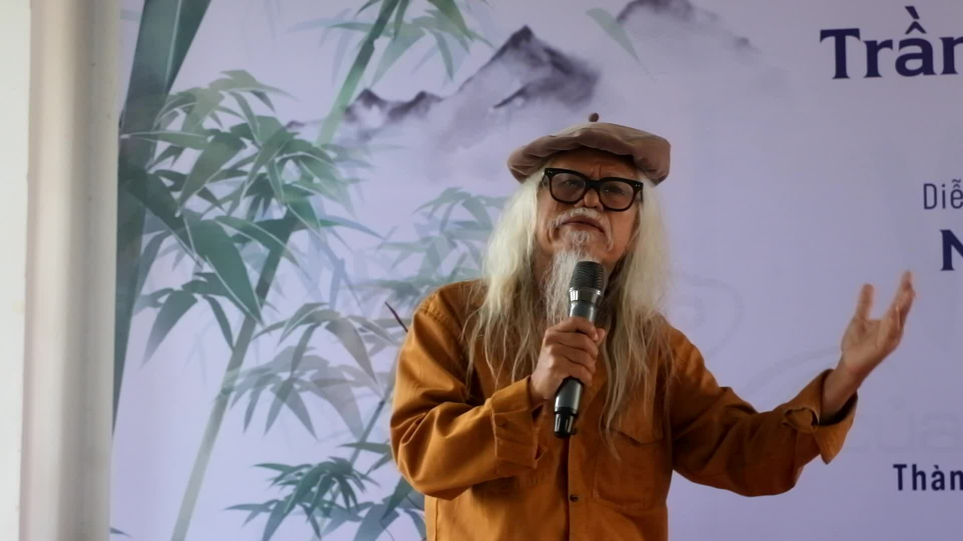 Nhà thơ Tâm Nhiên ngâm thơ về Phật hoàng Trần Nhân Tông