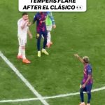El Clasico: Yamal gây hỗn loạn sau trận đấu